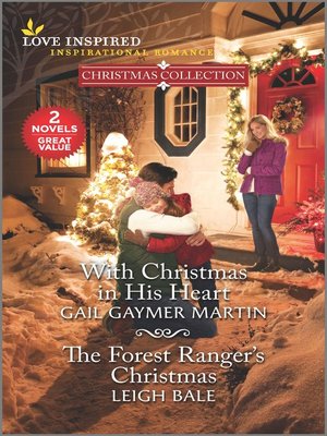cover image of With Christmas in His Heart & the Forest Ranger's Christmas